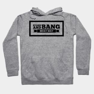 Stand and Bang Muay Mat Design Hoodie